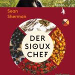 Sean Sherman - Der-Sioux-Chef-Indigen-kochenjpg