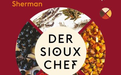 “The Sioux Chef’s Indigenous Kitchen” book is now available in German